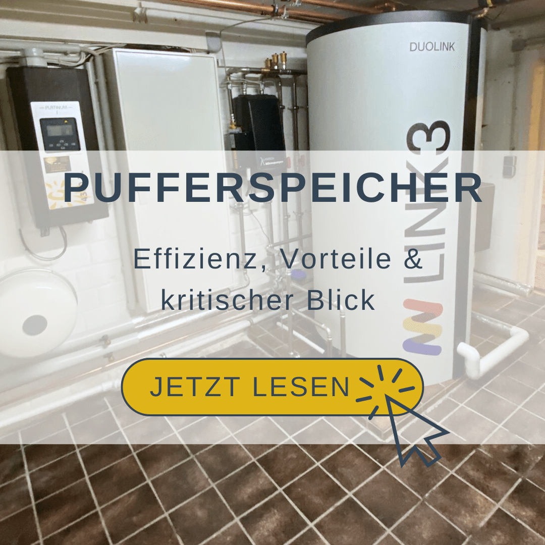 Pufferspeicher - Effizienz Vorteile und kritischer Blick